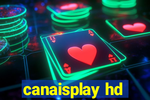 canaisplay hd